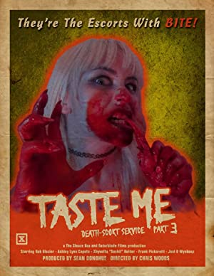 Taste Me: Death-Scort Service Part 3 (2018) starring Eight The Chosen One on DVD